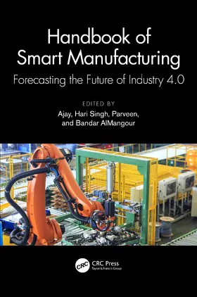 Ajay / Singh / Parveen |  Handbook of Smart Manufacturing | Buch |  Sack Fachmedien