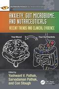 Stough / Pathak |  Anxiety, Gut Microbiome, and Nutraceuticals | Buch |  Sack Fachmedien