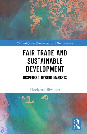 ¿Liwi¿Ska / Sliwinska |  Fair Trade and Sustainable Development | Buch |  Sack Fachmedien
