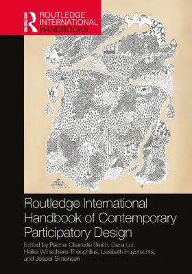 Smith / Loi / Winschiers-Theophilus |  Routledge International Handbook of Contemporary Participatory Design | Buch |  Sack Fachmedien