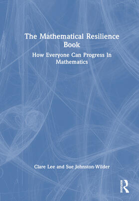 Lee / Johnston-Wilder |  The Mathematical Resilience Book | Buch |  Sack Fachmedien