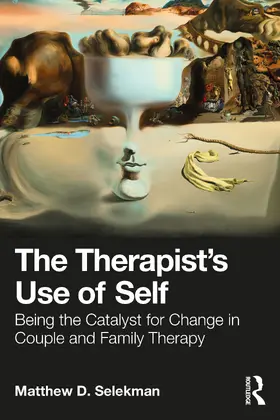 Selekman |  The Therapist's Use of Self | Buch |  Sack Fachmedien