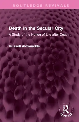 Aldwinckle | Death in the Secular City | Buch | 978-1-032-36918-1 | www.sack.de