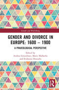 Griesebner / Doxiadis |  Gender and Divorce in Europe: 1600 - 1900 | Buch |  Sack Fachmedien