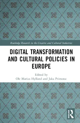 Hylland / Primorac |  Digital Transformation and Cultural Policies in Europe | Buch |  Sack Fachmedien