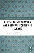Primorac / Hylland |  Digital Transformation and Cultural Policies in Europe | Buch |  Sack Fachmedien
