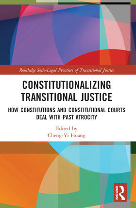 Huang |  Constitutionalizing Transitional Justice | Buch |  Sack Fachmedien