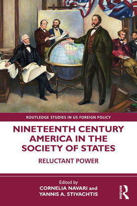 Navari / Stivachtis | Nineteenth Century America in the Society of States | Buch | 978-1-03-237023-1 | sack.de