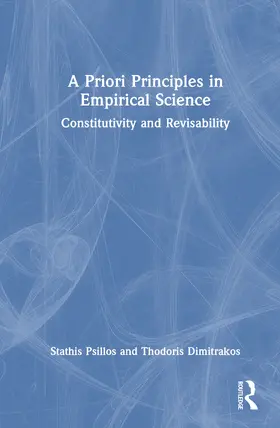 Psillos / Dimitrakos |  A Priori Principles in Empirical Science | Buch |  Sack Fachmedien