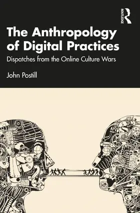 Postill |  The Anthropology of Digital Practices | Buch |  Sack Fachmedien