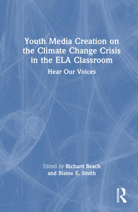 Beach / Smith |  Youth Created Media on the Climate Crisis | Buch |  Sack Fachmedien