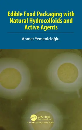 Yemenicioglu |  Edible Food Packaging with Natural Hydrocolloids and Active Agents | Buch |  Sack Fachmedien