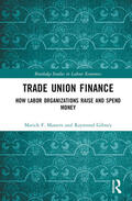 Masters / Gibney |  Trade Union Finance | Buch |  Sack Fachmedien