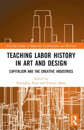 Pyun / Quan |  Teaching Labor History in Art and Design | Buch |  Sack Fachmedien