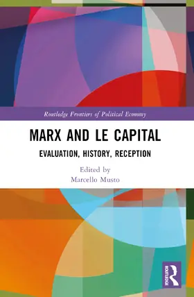 Musto |  Marx and Le Capital | Buch |  Sack Fachmedien