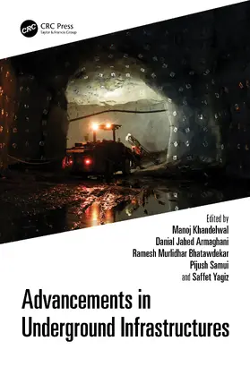 Khandelwal / Armaghani / Bhatawdekar |  Advancements in Underground Infrastructures | Buch |  Sack Fachmedien