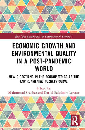 Shahbaz / Balsalobre Lorente / Sharma |  Economic Growth and Environmental Quality in a Post-Pandemic World | Buch |  Sack Fachmedien