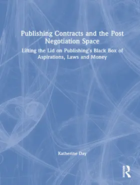 Day |  Publishing Contracts and the Post Negotiation Space | Buch |  Sack Fachmedien