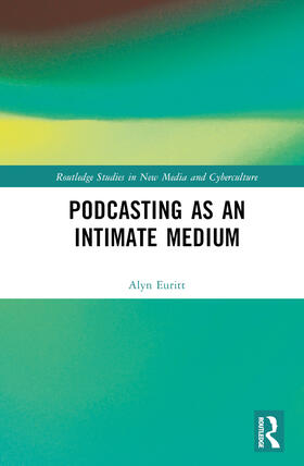 Euritt | Podcasting as an Intimate Medium | Buch | 978-1-03-237364-5 | sack.de