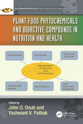 Onuh / Pathak |  Plant Food Phytochemicals and Bioactive Compounds in Nutrition and Health | Buch |  Sack Fachmedien
