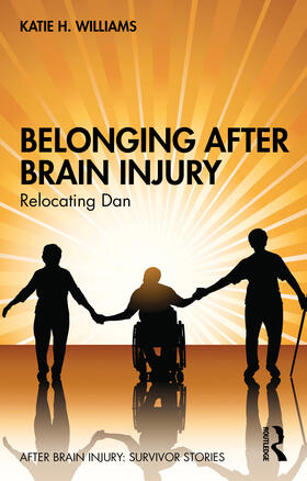 Williams | Belonging After Brain Injury | Buch | 978-1-03-237447-5 | sack.de