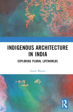 Bharat | Indigenous Architecture in India | Buch | 978-1-032-37484-0 | sack.de