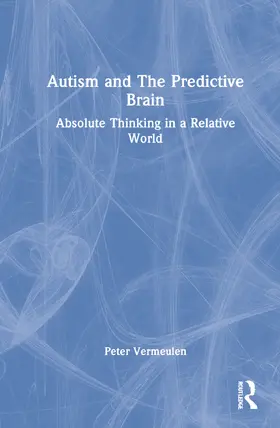 Vermeulen | Autism and The Predictive Brain | Buch | 978-1-032-37491-8 | sack.de