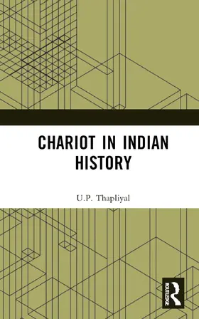 Thapliyal | Chariot in Indian History | Buch | 978-1-032-37522-9 | www.sack.de