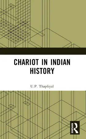 Thapliyal | Chariot in Indian History | Buch | 978-1-032-37523-6 | www.sack.de