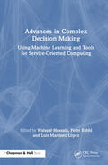 Rabhi / Hussain / Gao |  Advances in Complex Decision Making | Buch |  Sack Fachmedien