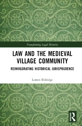 Eldridge |  Law and the Medieval Village Community | Buch |  Sack Fachmedien