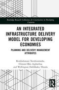 Netshiswinzhe / Aigbavboa / Thwala |  An Integrated Infrastructure Delivery Model for Developing Economies | Buch |  Sack Fachmedien