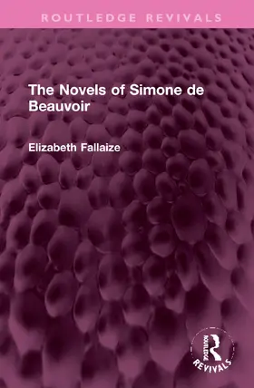 Fallaize |  The Novels of Simone de Beauvoir | Buch |  Sack Fachmedien