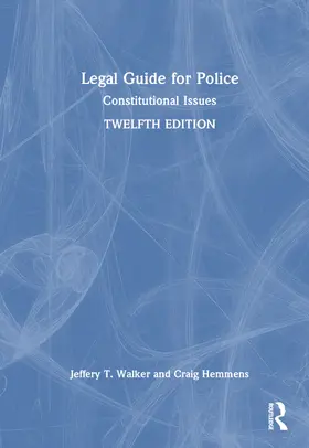 Walker / Hemmens |  Legal Guide for Police | Buch |  Sack Fachmedien