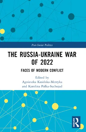 Kasi¿ska-Metryka / Kasinska-Metryka / Pa¿ka-Suchojad |  The Russia-Ukraine War of 2022 | Buch |  Sack Fachmedien