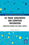 Gastinger |  EU Trade Agreements and European Integration | Buch |  Sack Fachmedien