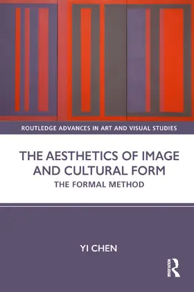 Chen |  The Aesthetics of Image and Cultural Form | Buch |  Sack Fachmedien