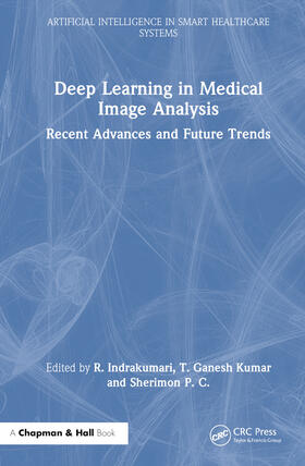 Murugan / Indrakumari / Kumar | Deep Learning in Medical Image Analysis | Buch | 978-1-03-237992-0 | sack.de