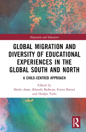 Arun / Badwan / Taibi | Global Migration and Diversity of Educational Experiences in the Global South and North | Buch | 978-1-032-38031-5 | www.sack.de