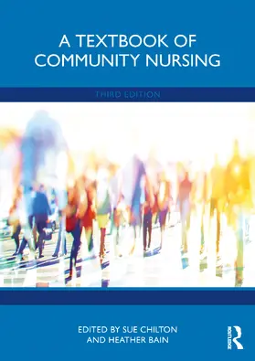 Chilton / Bain |  A Textbook of Community Nursing | Buch |  Sack Fachmedien