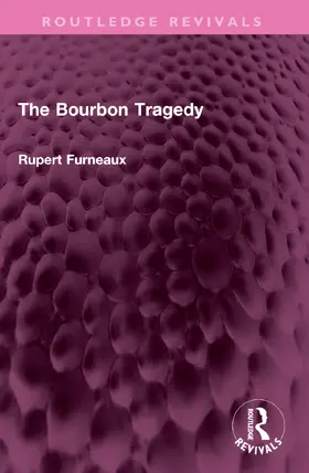 Furneaux |  The Bourbon Tragedy | Buch |  Sack Fachmedien