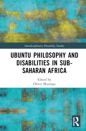 Mutanga | Ubuntu Philosophy and Disabilities in Sub-Saharan Africa | Buch | 978-1-03-238141-1 | sack.de