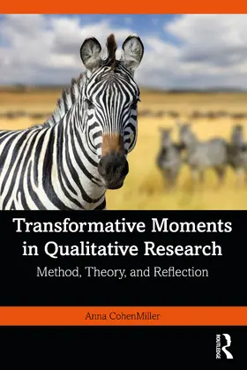 CohenMiller | Transformative Moments in Qualitative Research | Buch | 978-1-032-38170-1 | www.sack.de