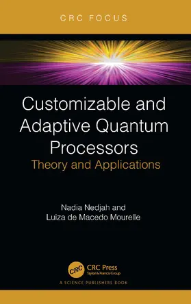 Nedjah / De Macedo Mourelle |  Customizable and Adaptive Quantum Processors | Buch |  Sack Fachmedien