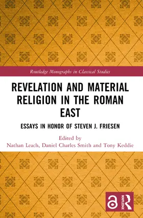 Leach / Smith / Keddie |  Revelation and Material Religion in the Roman East | Buch |  Sack Fachmedien