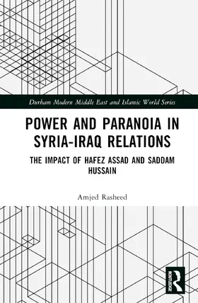 Rasheed |  Power and Paranoia in Syria-Iraq Relations | Buch |  Sack Fachmedien