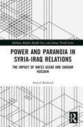 Rasheed |  Power and Paranoia in Syria-Iraq Relations | Buch |  Sack Fachmedien