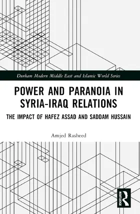 Rasheed |  Power and Paranoia in Syria-Iraq Relations | Buch |  Sack Fachmedien