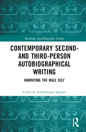 Schönberger-Stepien |  Contemporary Second- and Third-Person Autobiographical Writing | Buch |  Sack Fachmedien