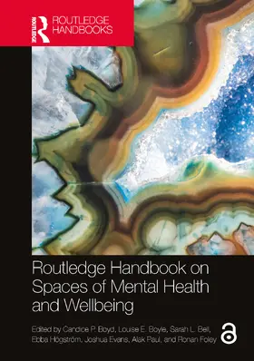 Boyd / Boyle / Bell |  Routledge Handbook on Spaces of Mental Health and Wellbeing | Buch |  Sack Fachmedien
